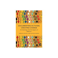 Archaeopress Documenting Activism, Creating Change (häftad, eng)