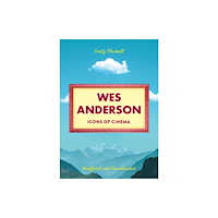 Bonnier Books Ltd Icons of Cinema: Wes Anderson (inbunden, eng)