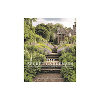 Quarto Publishing Plc The Secret Gardeners (updated edition) (inbunden, eng)