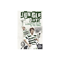 Pitch Publishing Ltd Jungle Days (inbunden, eng)