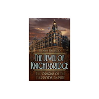 The History Press Ltd The Jewel of Knightsbridge (häftad, eng)
