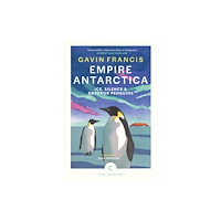 Canongate Books Empire Antarctica (häftad, eng)