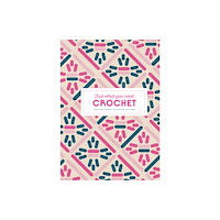 Thames & Hudson Ltd Crochet: Just What You Need (inbunden, eng)