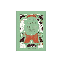 Quadrille Publishing Ltd The Dog Year (inbunden, eng)