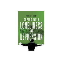 Pegasus Elliot Mackenzie Publishers Coping with Loneliness and Depression (häftad, eng)