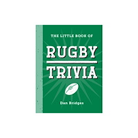 Octopus publishing group The Little Book of Rugby Trivia (inbunden, eng)