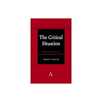 Anthem press The Critical Situation (häftad, eng)