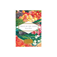 Everyman Fruits of the Earth (inbunden, eng)