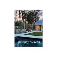 Images Publishing Group Pty Ltd Enduring Gardens (inbunden, eng)