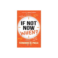 Instant apostle If Not Now, When? (häftad, eng)