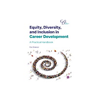 Trotman Indigo Publishing Limited Equity, Diversity and Inclusion in Career Development (häftad, eng)
