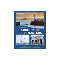 Fernhurst Books Limited Harbours And Their Masters (inbunden, eng)