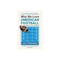Old Street Publishing Why We Love American Football (häftad, eng)