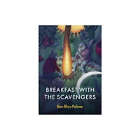 Parthian Books Breakfast with the Scavengers (häftad, eng)