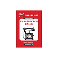 Miralo Education Group SnapRevise An Inspector Calls by J. B. Priestley Text Guide (häftad, eng)