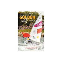 Fernhurst Books Limited Golden Lily - Ten Years On (häftad, eng)