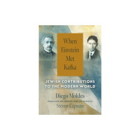 Mandel Vilar Press When Einstein Met Kafka (inbunden, eng)