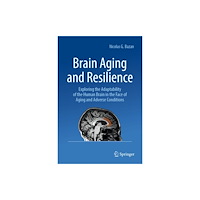 Springer International Publishing AG Brain Aging and Resilience (inbunden, eng)