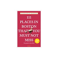 Emons Verlag GmbH 111 Places in Boston That You Must Not Miss (häftad, eng)