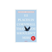 Emons Verlag GmbH 111 Places in Cornwall That You Shouldn't Miss (häftad, eng)