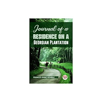 Double 9 Books LLP Journal of a Residence on a Georgian Plantation (häftad, eng)