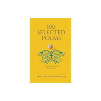Prakash Books 100 Selected Poems - William Wordsworth (inbunden, eng)