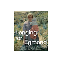 Uitgeverij de Kunst Longing for Egmond (häftad, eng)