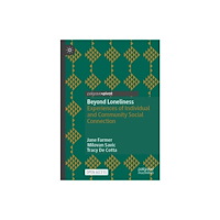 Springer Verlag, Singapore Beyond Loneliness (inbunden, eng)