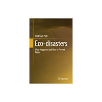 Springer Nature Switzerland AG Eco-disasters (inbunden, eng)