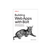 O'Reilly Media Building Web Apps with Bolt (häftad, eng)