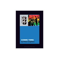 Bloomsbury Publishing PLC The B-52s' Cosmic Thing (häftad, eng)