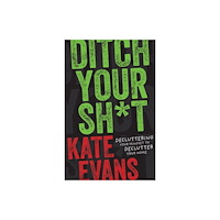 Turner Publishing Company Ditch Your Sh*t (häftad, eng)