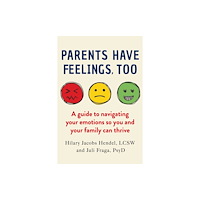 Crooked Lane Books Parents Have Feelings, Too (häftad, eng)