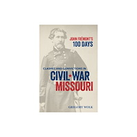 Missouri Historical Society Press John Fremont’s 100 Days (häftad, eng)