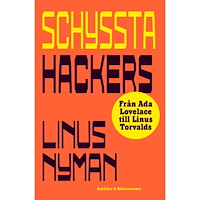 Linus Nyman Schyssta hackers (inbunden)