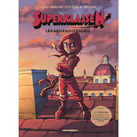Elias Våhlund Superklassen : 25 övningar för att stärka elevernas icke-kognitiva förmågor och skapa en tryggare skolmiljö (bok, flexba...