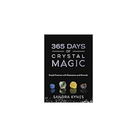 Sandra Kynes 365 Days of Crystal Magic (häftad, eng)