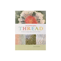 Schiffer Publishing Ltd The Intentional Thread (inbunden, eng)