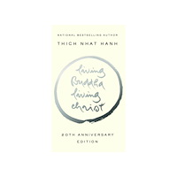 Thich Nhat Hanh Living buddha, living christ - 10th anniversary edition (häftad, eng)