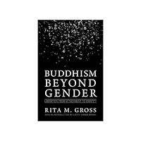 Judith Simmer-brown Buddhism beyond gender - liberation from attachment to identity (häftad, eng)