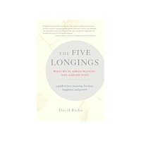 David Richo Five longings (häftad, eng)