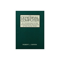 Taylor & francis inc The Cerebral Computer (häftad, eng)