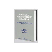 Baywood Publishing Company Inc Critical Perspectives on Aging (häftad, eng)