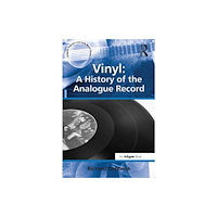 Taylor & francis ltd Vinyl: A History of the Analogue Record (inbunden, eng)