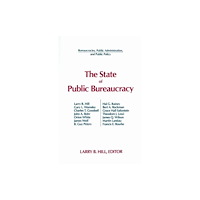 Taylor & francis inc The State of Public Bureaucracy (häftad, eng)