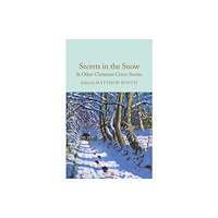 Pan Macmillan Secrets in the Snow & Other Christmas Crime Stories (inbunden, eng)