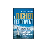 John Wiley & Sons Inc A Richer Retirement (inbunden, eng)