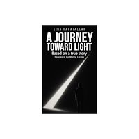 Austin Macauley Publishers A Journey Toward Light (häftad, eng)