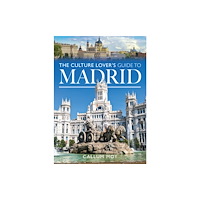 Pen & Sword Books Ltd The Culture Lover's Guide to Madrid (häftad, eng)