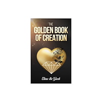 Austin Macauley Publishers The Golden Book of Creation (häftad, eng)